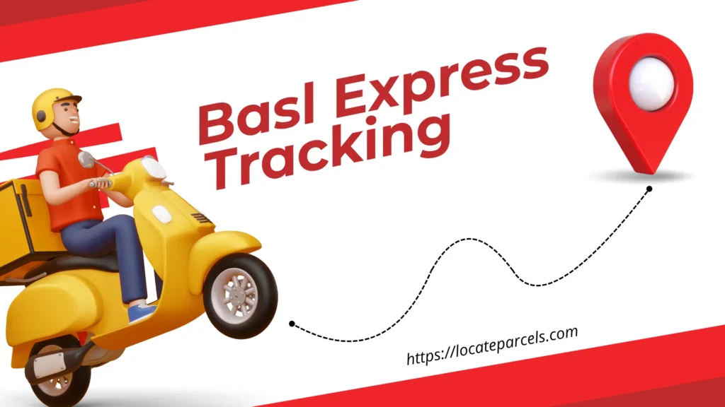 Basl Express Tracking