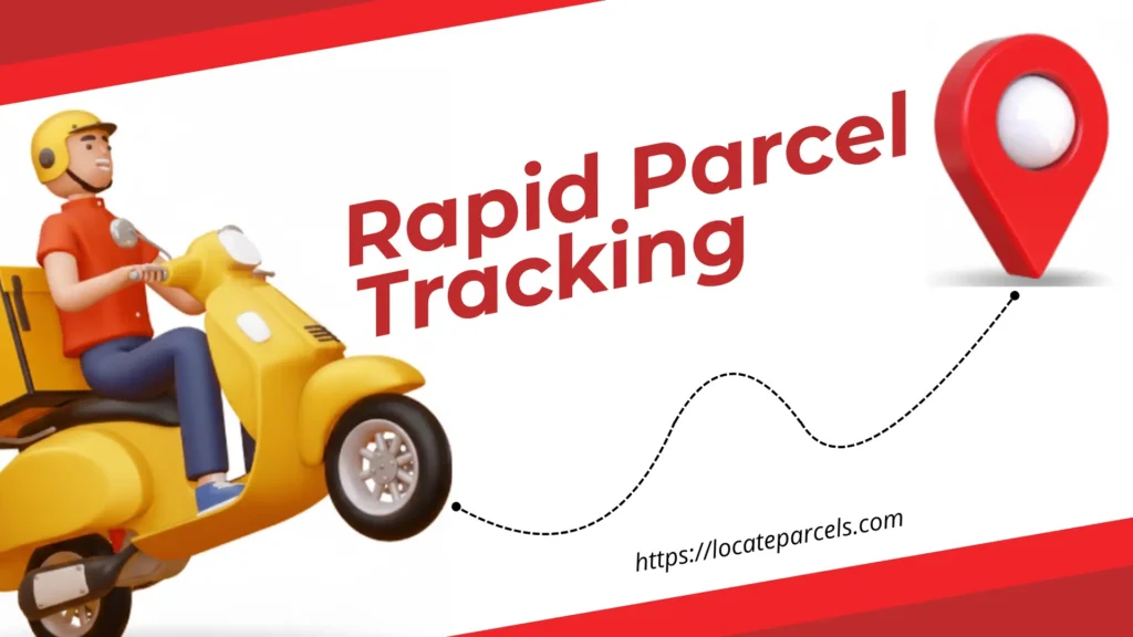 Rapid Parcel Tracking
