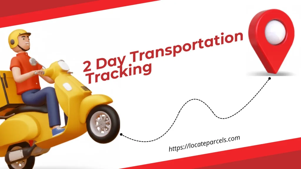 2 Day Transportation Tracking